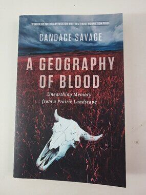 Candace Savage A Geography of Blood Signed Author Copy